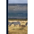 thumbnail image 1 of Portraits of Celebrated Racehorses of the Past and Present Centuries: In Strictly Chronological Order, Commencing in 1702 and Ending in 1870 Together With Their Respective Pedigrees and Performances R, 1 of 1