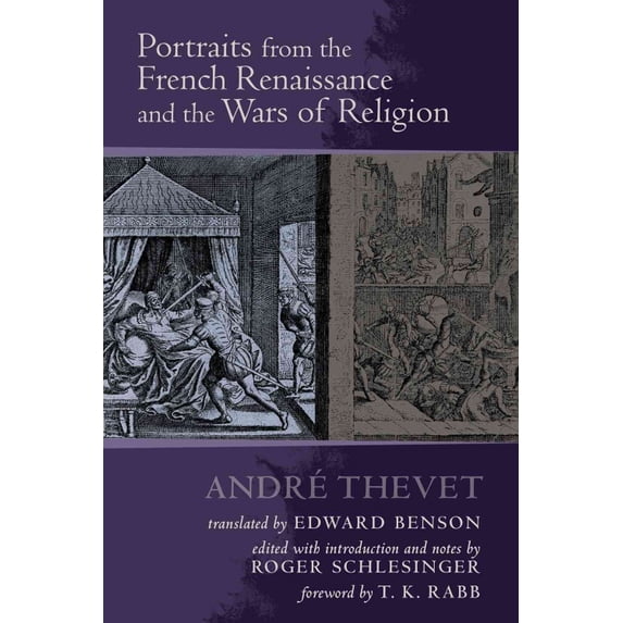 Portraits from the French Renaissance and the Wars of Religion