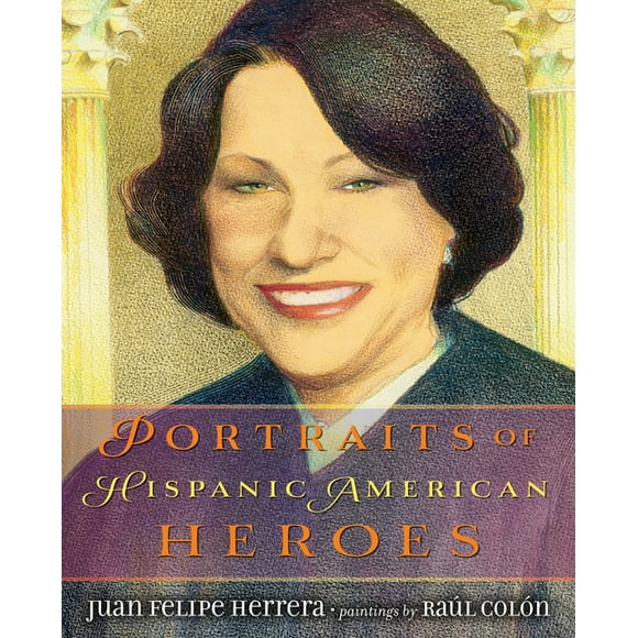 Portraits of Hispanic American Heroes (Hardcover)