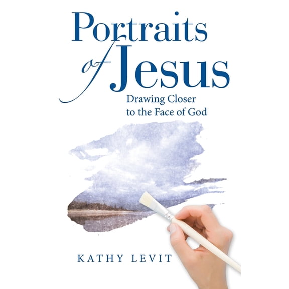 Portraits of Jesus: Drawing Closer to the Face of God, (Paperback)