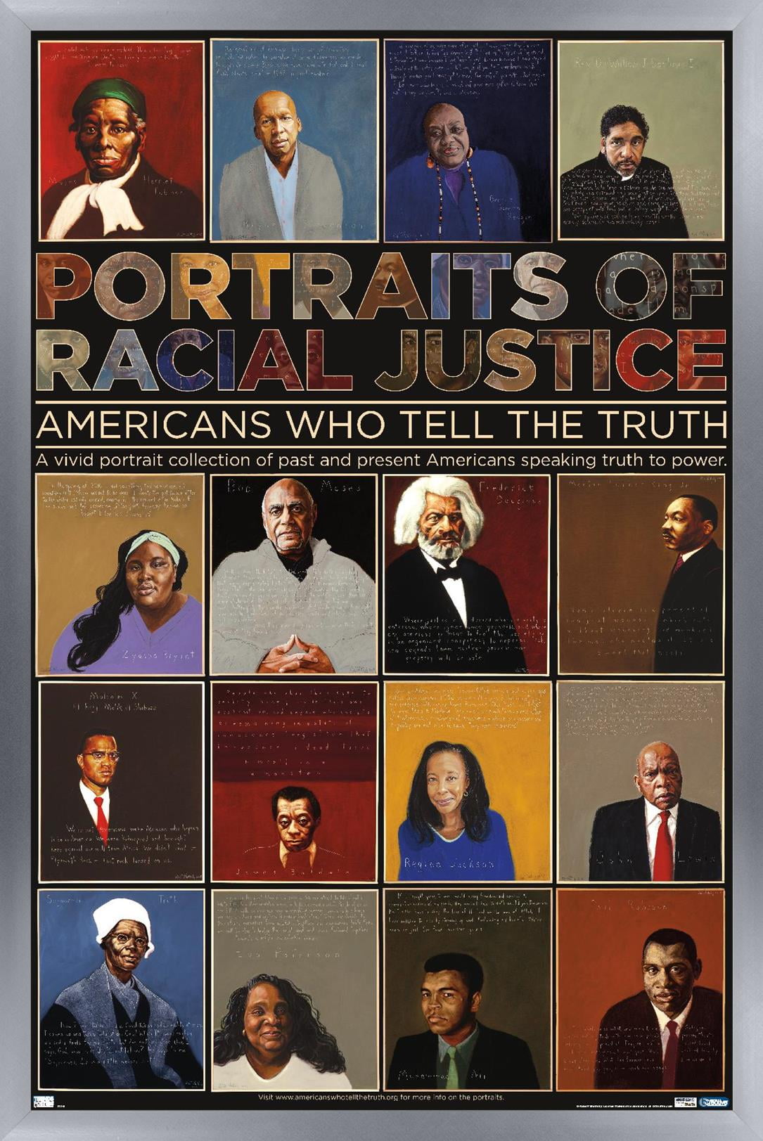 Portraits of Racial Justice - Americans Who Tell The Truth Wall Poster, 22.375" x 34" Framed