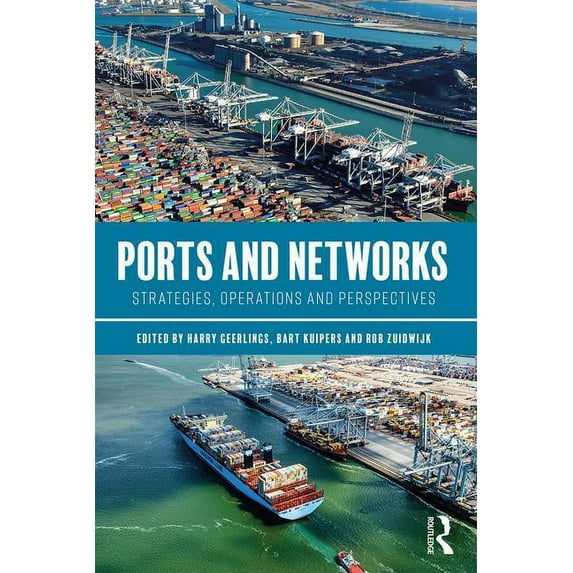 Ports and Networks: Strategies, Operations and Perspectives, (Hardcover)