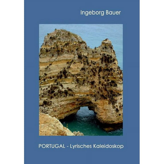 Portugal - Lyrisches Kaleidoskop: -, (Paperback)