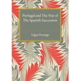 thumbnail image 1 of Portugal and the War of the Spanish Succession, (Paperback), 1 of 1