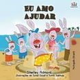 thumbnail image 1 of Portuguese Bedtime Collection Eu Amo Ajudar: I Love to Help- Brazilian Portuguese book for kids, (Paperback), 1 of 1