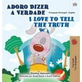 thumbnail image 1 of Portuguese English Bilingual Collection I Love to Tell the Truth (Portuguese English Bilingual Children's Book - Portugal): European Portuguese, (Hardcover), 1 of 1