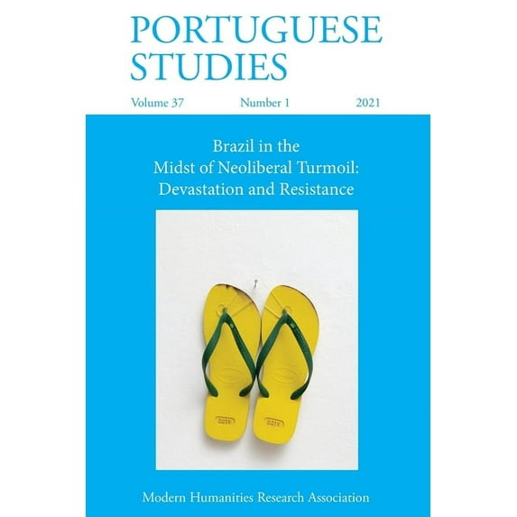 Portuguese Studies 37: 1 (2021): Brazil in the Midst of Neoliberal Turmoil: Devastation and Resistance (Paperback)