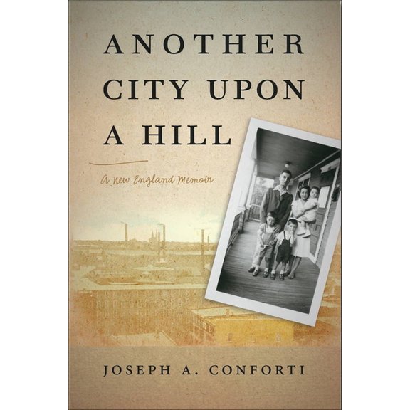 Portuguese in the Americas Series: Another City upon a Hill : A New England Memoir (Series #2) (Paperback)