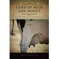 thumbnail image 1 of Portuguese in the Americas Series: Land of Milk and Money : A Novel (Series #1) (Paperback), 1 of 1