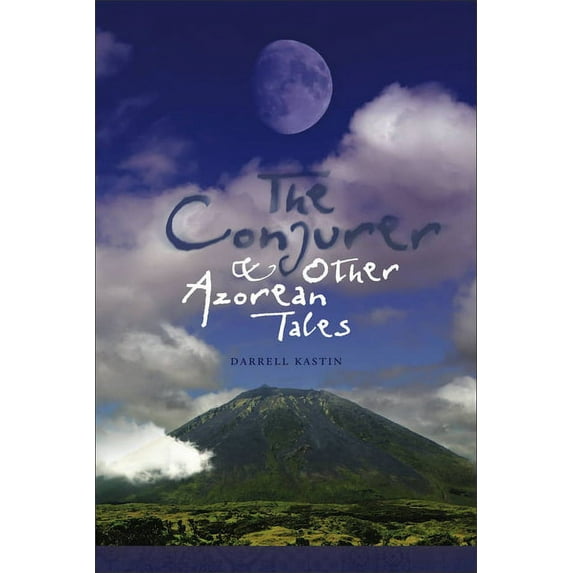 Portuguese in the Americas The Conjurer and Other Azorean Tales: Volume 1, Book 19, (Paperback)