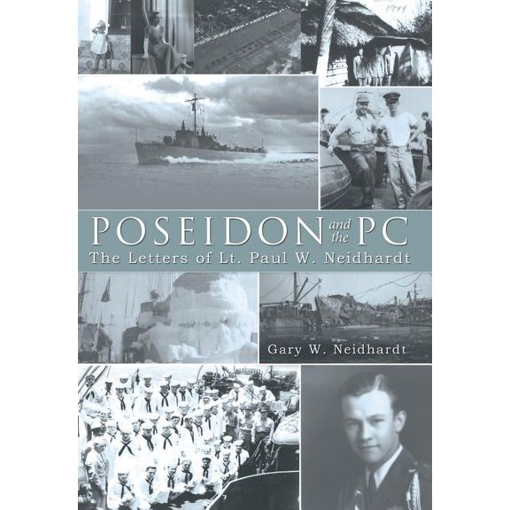 Poseidon and the PC: The Letters of Lt. Paul W. Neidhardt (Hardcover)
