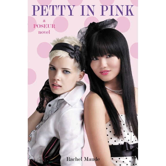 Poseur: Petty in Pink : A Trend Set Novel (Series #3) (Paperback)