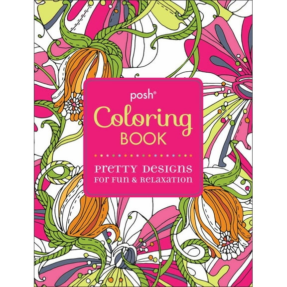 Andrews McMeel Andrews McMeel Publishing: Posh Adult Coloring Book: Pretty Designs for Fun and Relaxation, 128 pages (Paperback)