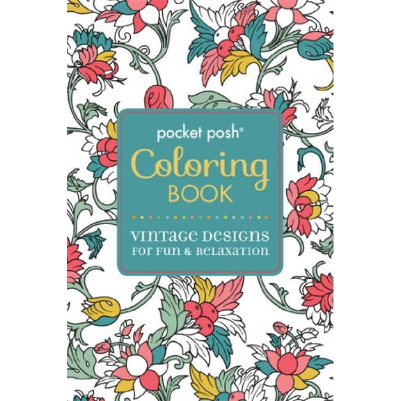Pre-Owned Pocket Posh Adult Coloring Book: Vintage Designs for Fun & Relaxation (Volume 3) (Pocket Posh Coloring Books)