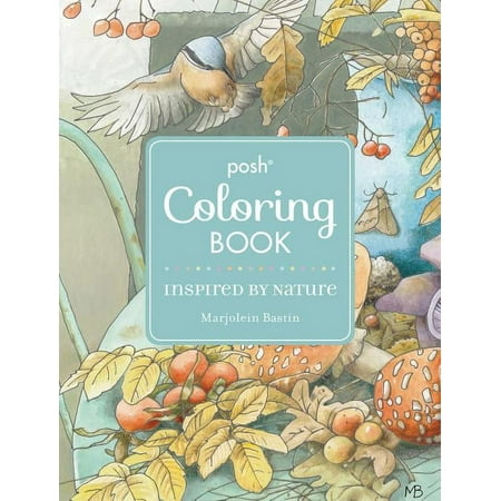 Posh Coloring Books Posh Adult Coloring Book: Inspired by Nature, (Paperback)