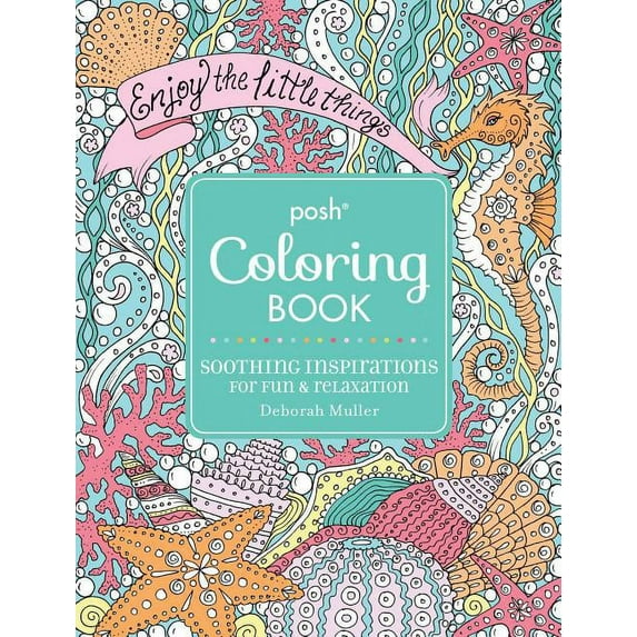 Posh Coloring Books: Posh Adult Coloring Book: Soothing Inspirations for Fun & Relaxation (Series #19) (Paperback)