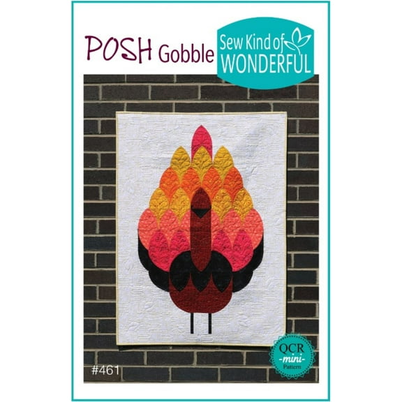 Posh Gobble Quilt Pattern by Sew Kind of Wonderful