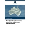 thumbnail image 1 of Position Australiens in den internationalen Beziehungen (Paperback), 1 of 1