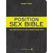RANDI FOXX Position Sex Bible: More Positions Than You Could Possibly Imagine Trying (Paperback)