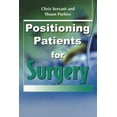 thumbnail image 1 of Positioning Patients for Surgery, (Paperback), 1 of 1