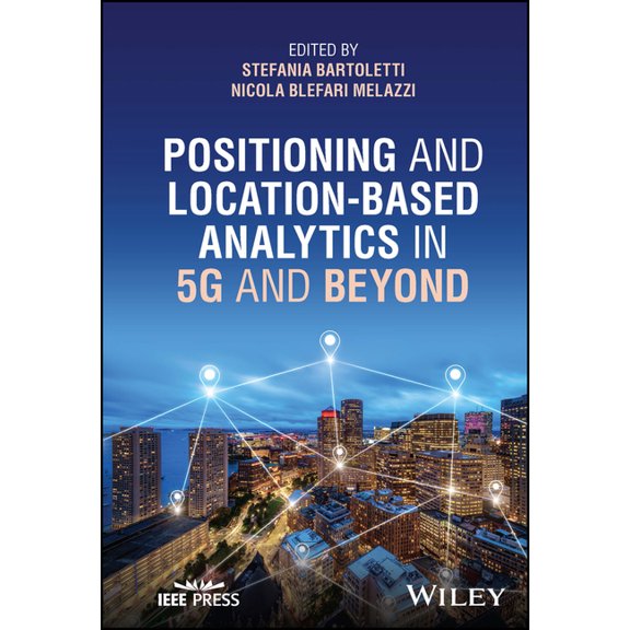 Positioning and Location-Based Analytics in 5g and Beyond, (Hardcover)