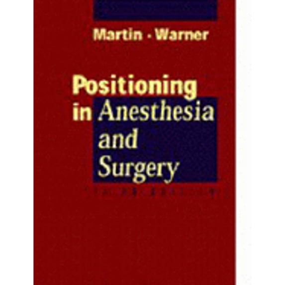 Pre-Owned Positioning in Anesthesia and Surgery (Hardcover) 0721666744 9780721666747