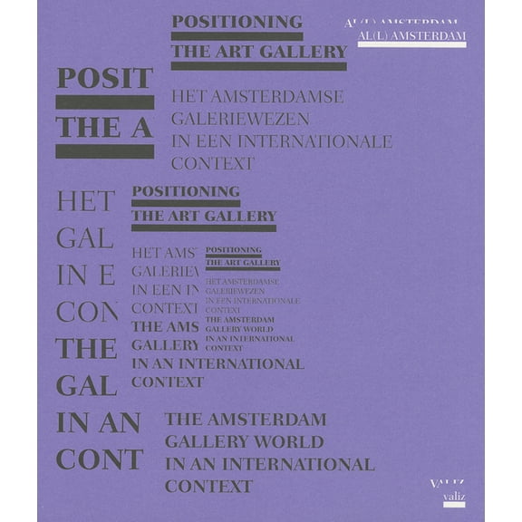 Positioning the Art Gallery : The Amsterdam Gallery World in an International Context