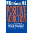 thumbnail image 1 of Positive Addiction, (Paperback), 1 of 1