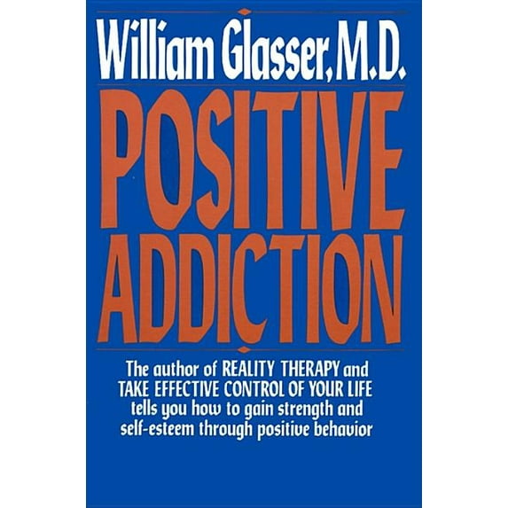 Positive Addiction, (Paperback)