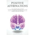 thumbnail image 1 of Pre-Owned Positive Affirmations: 1000+ Affirmations to Rewire the Brain and Boost Confidence & Self-esteem. The Fastest Way to Build Positive Thinking (Paperback) 1710236469 9781710236460, 1 of 1