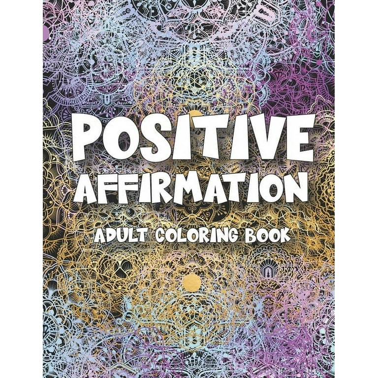 Adult Color Book - Positive Vibes Just Breathe Inspirational - 9798627207834