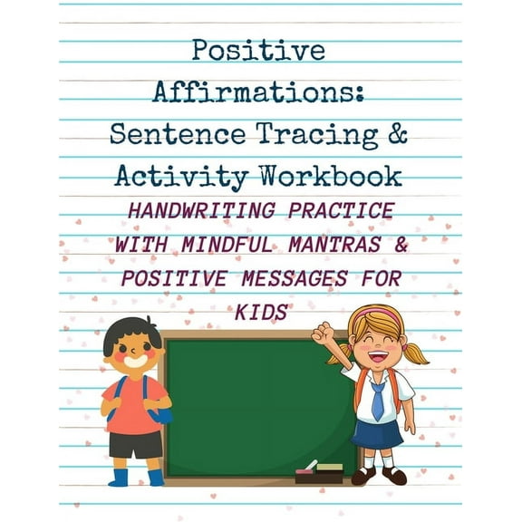 Positive Affirmations: Sentence Tracing & Activity Workbook