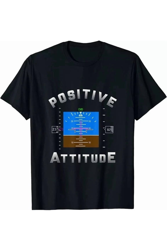Positive Attitude Aviation Pilot Primary Flight Gift T-Shirt