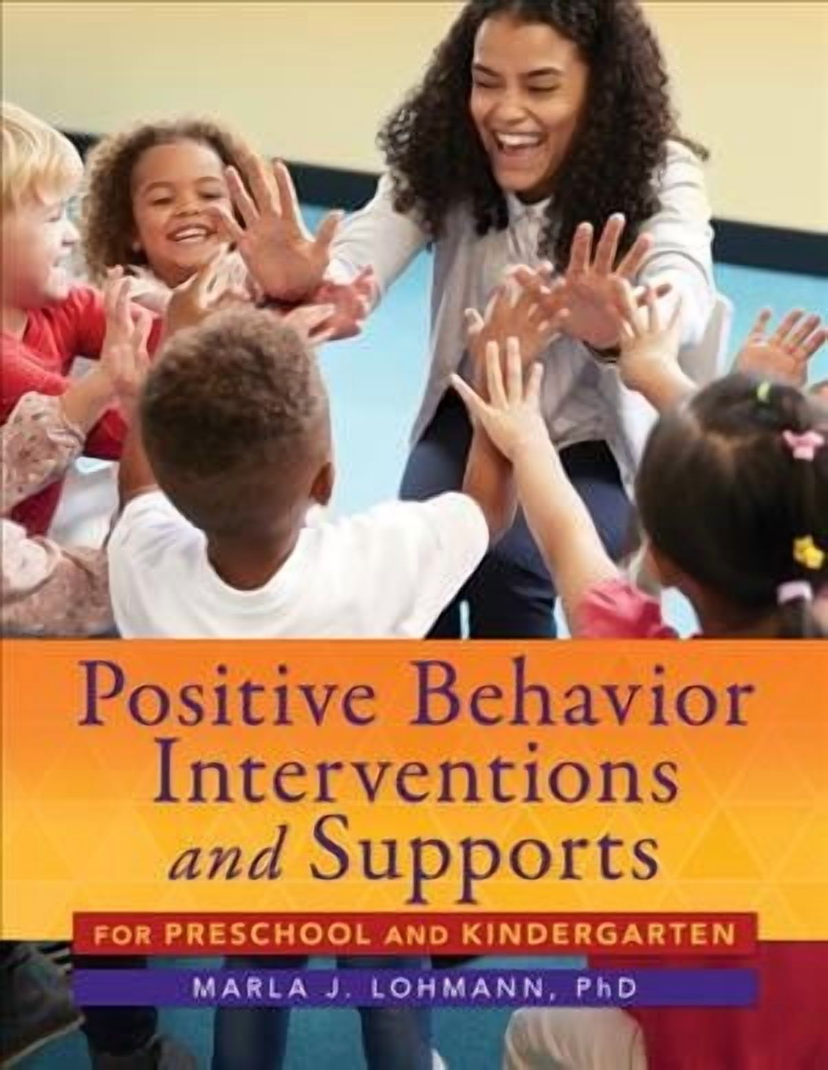 Positive Behavior Interventions and Supports for Preschool and ...