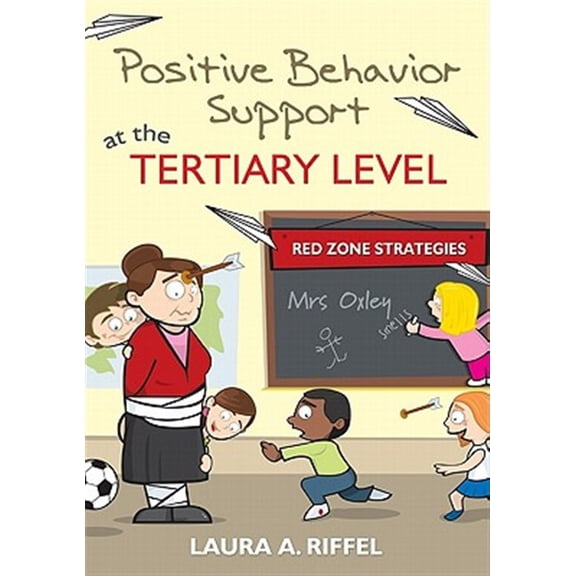 Pre-Owned Positive Behavior Support at the Tertiary Level: Red Zone Strategies (Paperback) 1412982014 9781412982016