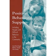 Positive Behavioral Support Including People with Difficult Behavior in the Community Paperback