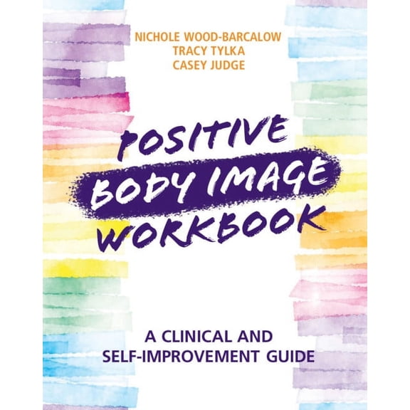 Positive Body Image Workbook, (Paperback)