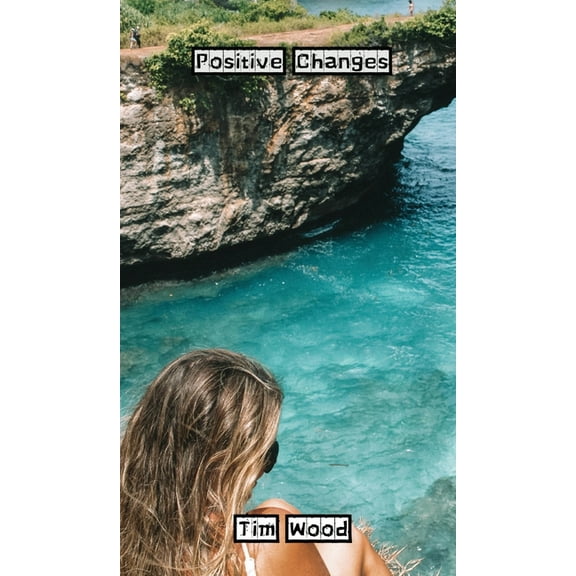 Positive Changes, (Hardcover)