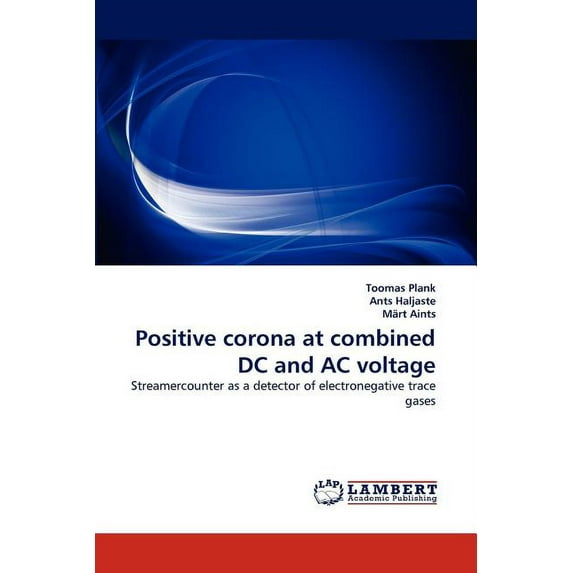 Positive Corona at Combined DC and AC Voltage (Paperback)