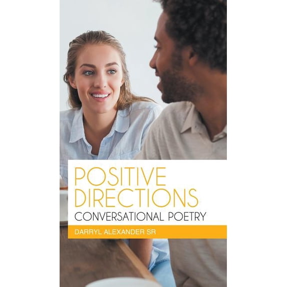 Positive Directions Conversational Poetry: Poetry with a Message (Hardcover)
