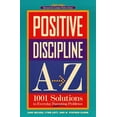 thumbnail image 1 of Pre-Owned Positive Discipline A-Z: 1001 Solutions to Everyday Parenting Problems (Paperback) 1559583126 9781559583121, 1 of 1