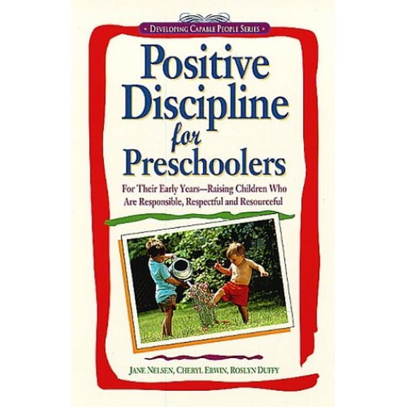 Pre-Owned Positive Discipline for Pre-schoolers (Developing Capable Peop) Paperback