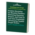 thumbnail image 1 of Pre-Owned Positive Discipline for Blended Families: Nurturing Harmony, Respect, and Unity in Your New Stepfamily (Developing Capable People Series) Paperback, 1 of 1