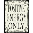 thumbnail image 1 of Positive Energy OnlyMetal Sign, 1 of 1