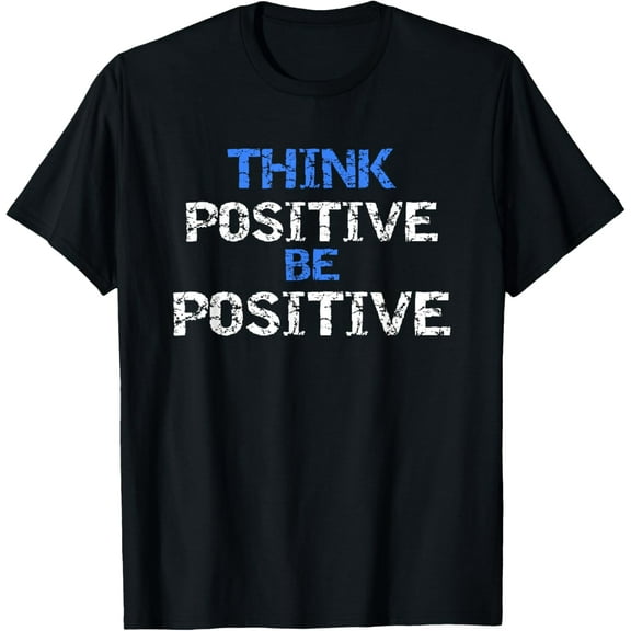 Positive For Motivational Kindness - Positive Message T-Shirt100% cotton short-sleeved shirt for both men and women