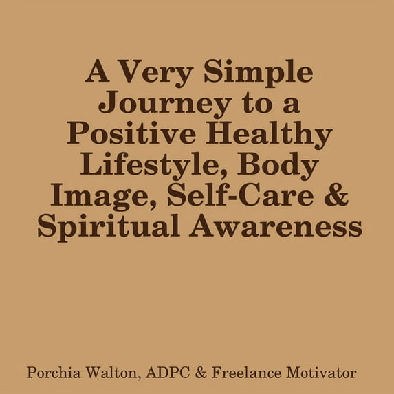 Positive Health, Body Image & Spirit, (Paperback)