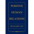 thumbnail image 1 of Positive Human Relations, (Paperback), 1 of 1