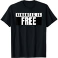 thumbnail image 1 of Positive Kindness is Free Be Kind T-Shirt, 1 of 3