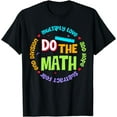thumbnail image 1 of Positive Love Hope Fear Do The Math Test Day STAAR Testing T-Shirt, 1 of 4