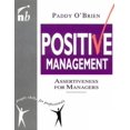 thumbnail image 1 of Pre-Owned Positive Management: Assertiveness for Managers (People Skills for Professionals Series) Paperback, 1 of 1